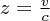 $ z = \frac{v}{c} $
