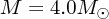 $ M=4.0 M_\odot $