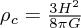 $ \rho_c = \frac{3H^2}{8 \pi G} $