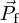 $ \vec P_{\rm f} $