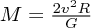 $ M = \frac{2v^2R}{G} $