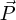 $ \vec P $