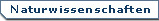 Naturwissenschaften