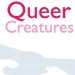 Queer Creatures