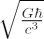 $ \sqrt{\frac{G\hbar}{c^3}} $